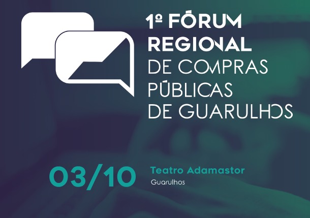 1º Fórum Regional de Compras Públicas de Guarulhos